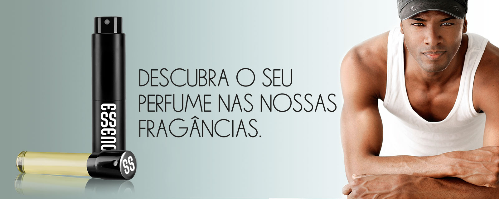 Descubra o seu perfume nas nossas fragrâncias.
